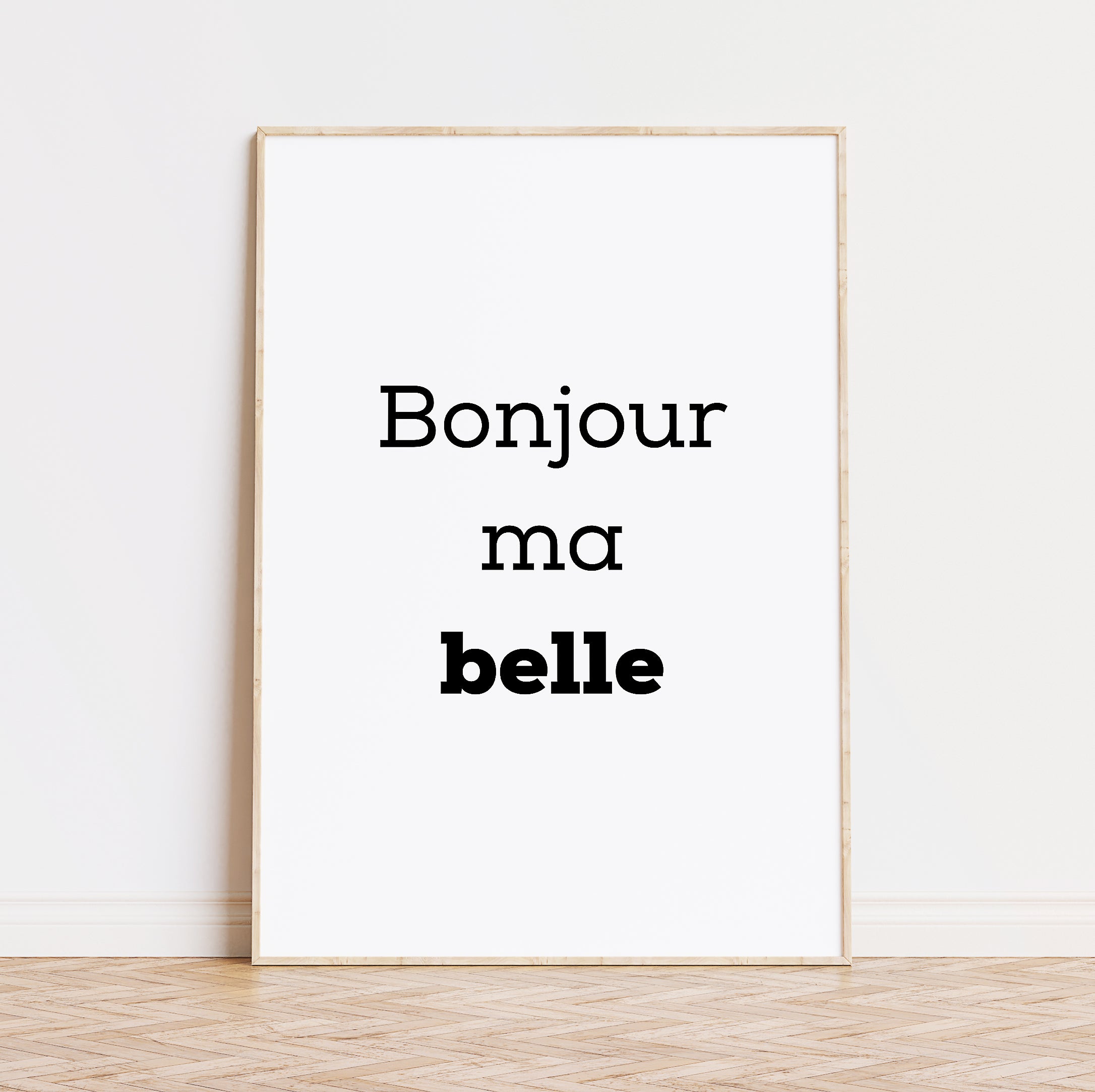 Bonjour ma belle, Typographic Print, Poster Statement, – French studio5prints
